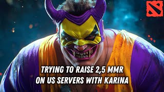 📈Trying To Raise 2,5 MMR On US Servers With Karina 🤬 Пытаемся Апнуть 2,5К ММР На ЮС Серверах 🎮