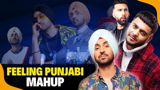 Feeling Punjabi Mashup | Ft. Diljit Dosanjh | Harnoor | The Prophec  | Kaka |  The MAN2