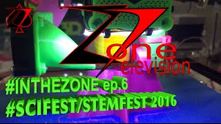 Science Festival  2016 - IN THE ZONE Ep 6