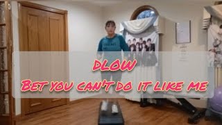 DLow/ bet you can't do it like me / zumbastep cardio