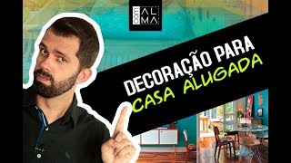 APRENDA A DECORAR SUA CASA ALUGADA!