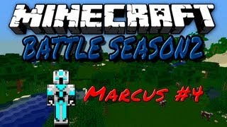 Let's Battle Minecraft S2 - Marcus #4