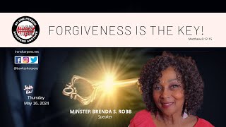 Minister Brenda S. Robb, Forgiveness is the Key, Matthew 6:12-15 #biblestudylive