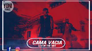 Cama vacía ✘ Eloy ft. Ken-Y ✘ LEA IN THE MIX