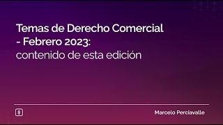 Temas de Derecho Comercial - Febrero 2023: contenido de esta edición