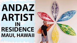 Andaz Artist In Residence - Welzie - Maui, Hawaii