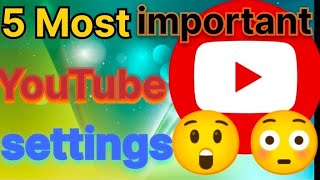 #The most useful YouTube settings.youtube settings important technical services.