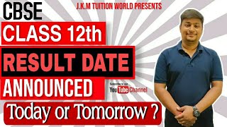 class 10th and 12th result date ANNOUNCED?its Tomorrow or day after tomorrow