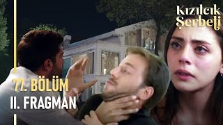 Kızılcık Şerbeti 77. Bölüm 2. Fragmanı