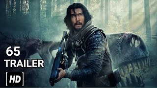 65 Official Trailer 2 (HD) "Horror, Sci-Fi Movie " January 2023 #trailer2 #horrorstories