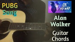 On My Way Alan Walker Guitar Lesson | Pubg Song | On My Way Guitar Tutorial