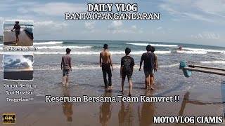 DAILY VLOG || LIBURAN DI PANGANDARAN || #motovlog #motovlogciamis #pangandaran