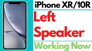 iPhone XR Left Speaker Not Working - Fixed | How to Fix Iphone 10R speaker not working