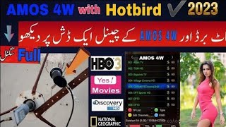 How to set Amos Satellite @ 4w with Hotbird 13e on 5 Feet dish