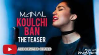 Manal - Koulchi Ban