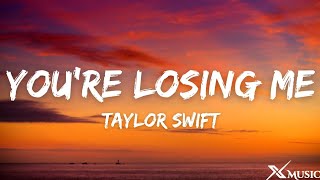 Taylor Swift - You're Losing Me (From The Vault) (Lyrics)