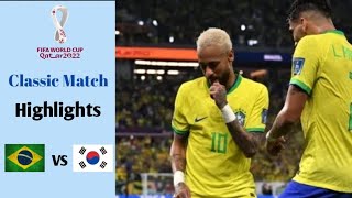 Brazil vs Korea Selatan 4-1 | FIFA World Cup 2022 Round of 16 | Highlights | Classic Match