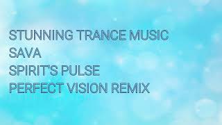 Sava - Spirit's Pulse (Perfect Vision Remix)