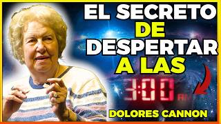 SI TE DESPIERTAS A LAS 03:00 A.M. EN LA MADRUGADA ERES ESPECIAL | DOLORES CANNON