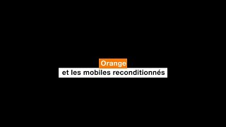 Orange et les mobiles reconditionnés