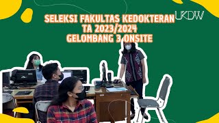 Seleksi Kedokteran UKDW Gel. 3 TA 2023/2024 secara Onsite