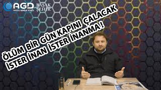 Ölüm Var!Ramazan Konuşmaları-Agd Başakşehir