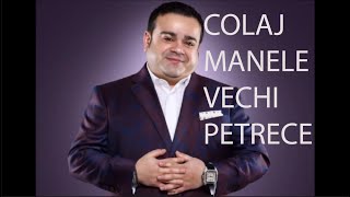 COLAJ MANELE VECHI - CELE MAI FRUMOASE MANELE