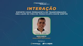 #FBC2021 | ​ESPORTE COMO FERRAMENTA DE TRANSFORMAÇÃO: UMA LIÇÃO DE VIDA DO PARACICLISTA DAVID SANTOS