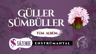 Güller Sümbüller | Enstrümantal (Tüm Albüm) | Turkish Instrumental Music