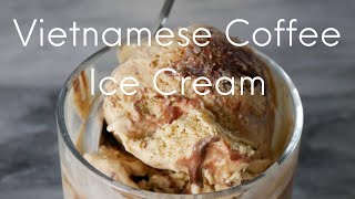 Coffee Ice Cream Recipe - How to Make the Best Creamy Ice Cream (kem cà phê việt nam)!