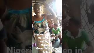 Nigerian women in Malian prison calling on the Nigerian Government for help