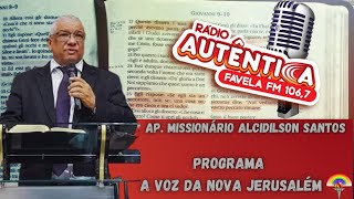 APÓSTOLO MISSIONÁRIO ALCIDILSON SANTOS | PROGRAMA A VOZ DA NOVA JERUSALÉM