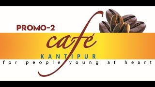 CAFE KANTIPUR | SITCOM SERIES | PROMO - 2