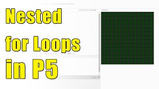 Using Nested For Loops in P5