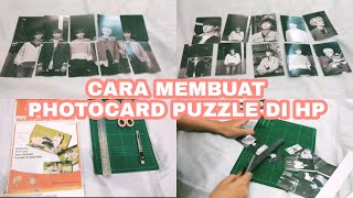 DIY CARA MEMBUAT PHOTOCARD PUZZLE 2 SISI DI HP | HOW I MAKE PHOTOCARD PUZZLE - INDONESIA