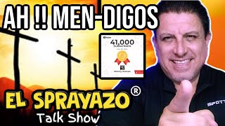 🔴 EL SPRAYAZO talk show 🔴 || 3/31/24 || AH ! MENDIGOS , QUE DIOS LOS PERDONE POR QUE YO NO 😂😂