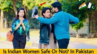 Is Indian Women Safe Or Not In Pakistan? | Social Experiment | @SocialTvPranks