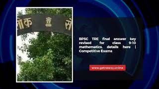 #BPSC #TRE final #answer key revised for class 9-10 #mathematics, details here | #Competitive #exams