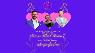 Love is Blind Season 7 Recap with Jeramey Lutinski and Vince Doa, Part 1: Back on our Villain Bull-