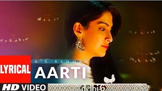 Aarti-Tumre Bhavan Mein Lyrical | Delhi 6 | A.R Rahman | Abhishek Bachchan, Sonam Kapoor |