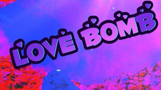 Love Bomb | Gorilla Tag Montage