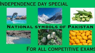 Independent Day Special |National Symbols Of Pakistan| For All Competitive Exams