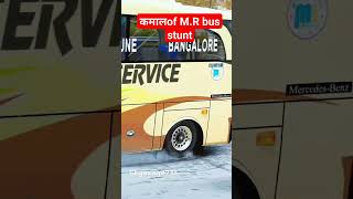 कमाल of M.R bus stunt #shorts #short #tranding #mrbus