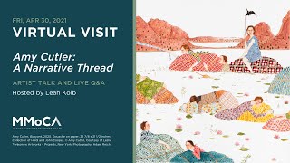 Virtual Visit with Amy Cutler: A Narrative Thread | Artist Talk and Q&A | MMoCA