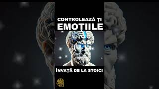 CONTROLEAZA-TI REACTIILE EMOTIONALE- Invata de la Stoici-Misterele Mintii #shorts