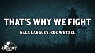 Ella Langley - That's Why We Fight (Lyrics) ft. Koe Wetzel