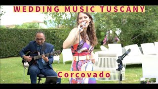 Corcovado (Tom Jobim) - Bossa & Brazilian Music in Tuscany