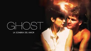 Ghost: la sombra del amor (1990)