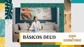 BÁSICOS DECO: El sofá 🛋 & El dormitorio 🛏