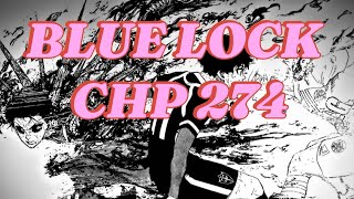 BLUE LOCK CHP 274 LEAKS #bluelock #manga